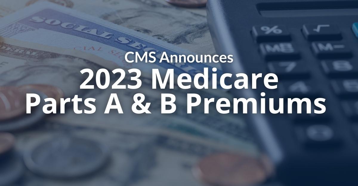 2023 Medicare Parts A & B Premiums And Deductibles 2023 Medicare Part D ...